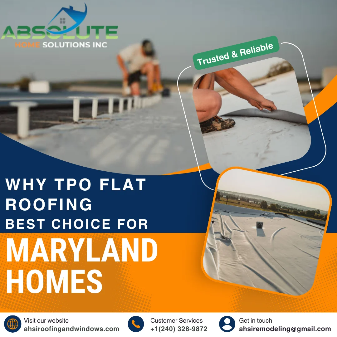 TPO Flat Roofing is the Best Choice for Maryland Home